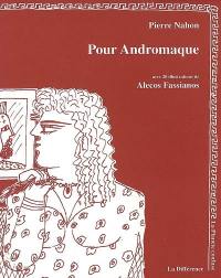 Pour Andromaque : palinodie en trois actes