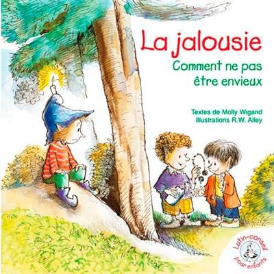 La jalousie : comment ne pas être envieux