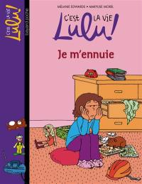 C'est la vie, Lulu !. Vol. 31. Je m'ennuie