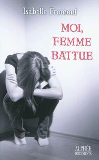 Moi, femme battue