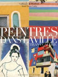 Peintres dans la ville : Tirana galerie