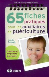 65 fiches pratiques pour les auxilliaires de puériculture