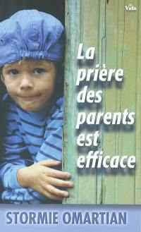 La prière des parents est efficace