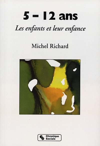 5 à 12 ans : les enfants et leur enfance