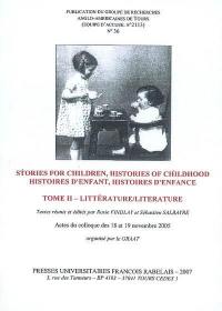 Revue du GRAAT (La), n° 36. Histoires d'enfant, histoires d'enfance, 2 Littérature. Stories for children, histories of childhood, 2 Literature : actes du colloque, Université François-Rabelais, 18-19 novembre 2005