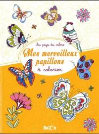 Mes merveilleux papillons à colorier