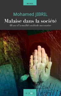 Malaise dans la société : 40 ans d'actualité sociétale marocaine : recueil