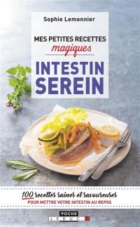 Mes petites recettes magiques pour un intestin serein