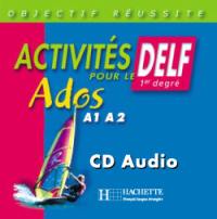 Activités pour le DELF, ados A1-A2 : CD audio