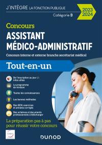 Concours assistant médico-administratif : concours interne et externe branche secrétariat médical, catégorie B : tout-en-un 2023-2024