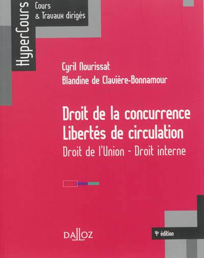 Droit de la concurrence, libertés de circulation : droit de l'Union, droit interne