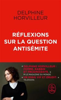 Réflexions sur la question antisémite