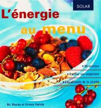 L'énergie au menu