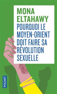 Pourquoi le Moyen-Orient doit faire sa révolution sexuelle