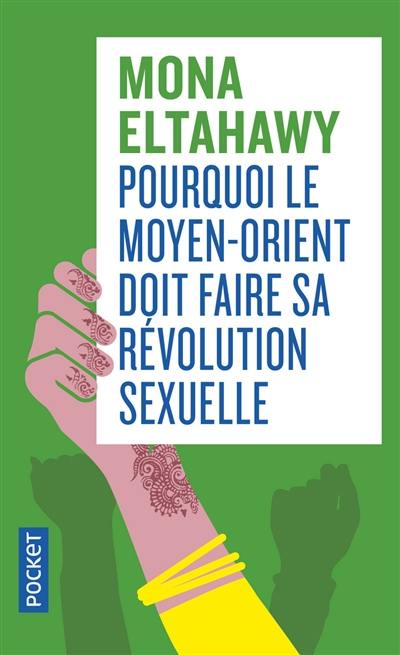 Pourquoi le Moyen-Orient doit faire sa révolution sexuelle