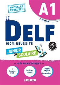 Le DELF junior et scolaire A1, nouvelles épreuves : 100 % réussite