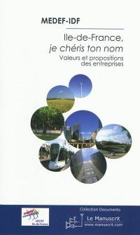 Ile-de-France, je chéris ton nom : valeurs et propositions des entreprises