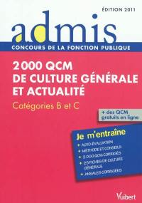 2.000 QCM de culture générale et actualité : catégories B et C : je m'entraîne