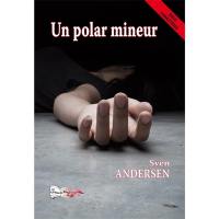 Un polar mineur