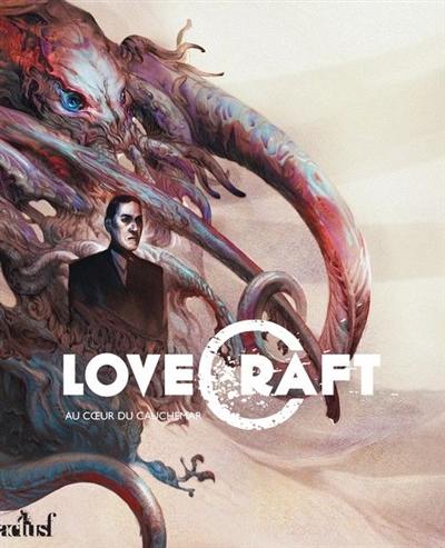 Lovecraft : au coeur du cauchemar