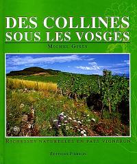 Des collines sous les Vosges : richesses naturelles en pays vigneron