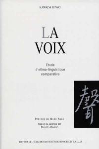 La voix : étude d'ethno-linguistique comparative