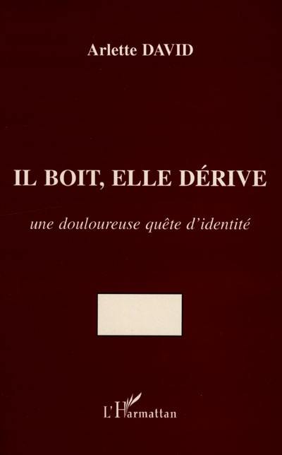 Il boit, elle dérive : une douloureuse quête d'identité