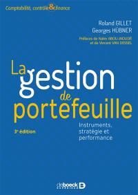 La gestion de portefeuille : instruments, stratégie et performance