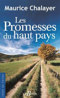 Les promesses du haut pays