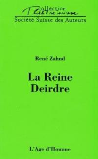 La reine Deirdre