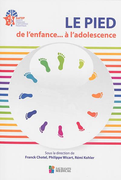 Le pied : de l'enfance... à l'adolescence