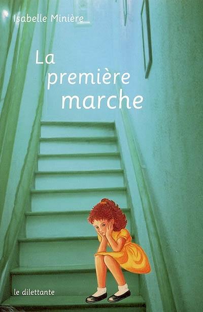 La première marche