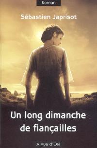 Un long dimanche de fiançailles