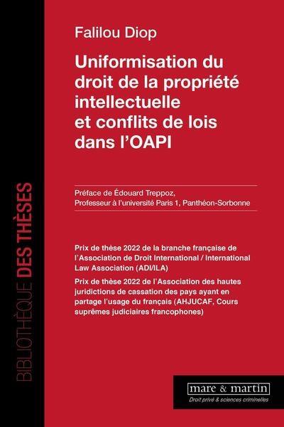 Uniformisation de droit de la propriété intellectuelle et conflits de lois dans l'OAPI