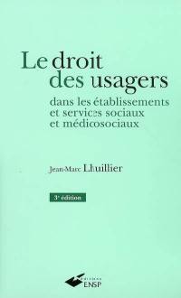 Le droit des usagers dans les établissements et services sociaux et médicosociaux