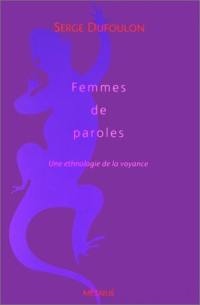 Femmes de paroles : une ethnologie de la voyance