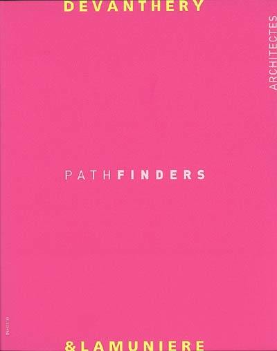 Devanthéry et Lamunière : pathfinders