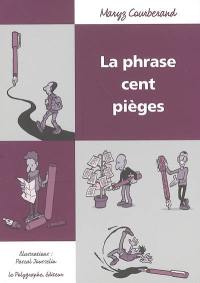 La phrase cent pièges