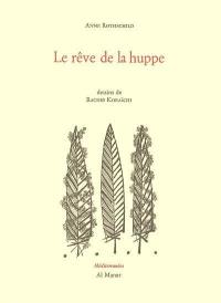 Le rêve de la huppe