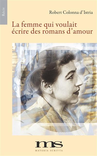 La femme qui voulait écrire des romans d'amour