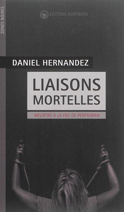 Liaisons mortelles : meurtre à la fac de Perpignan