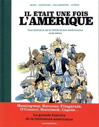 Il était une fois l'Amérique : une histoire de la littérature américaine. Vol. 2. Le XXe siècle