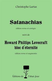 Satanachias. Howard Phillips Lovecraft, bloc d'éternité