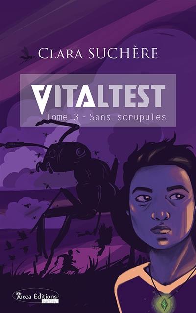 Vitaltest. Vol. 3. Sans scrupules