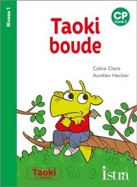 Taoki boude : CP, cycle 2 : niveau 1