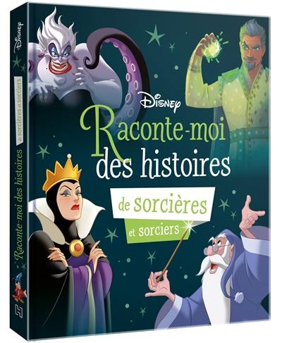 Raconte-moi des histoires de sorcières et sorciers