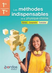 Les méthodes indispensables de la physique chimie 1re, terminale : réviser, comprendre, s'entraîner : cahier de l'élève