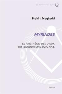 Myriades : le panthéon des dieux du bouddhisme japonais