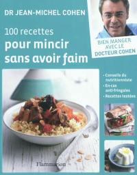 100 recettes pour mincir sans avoir faim