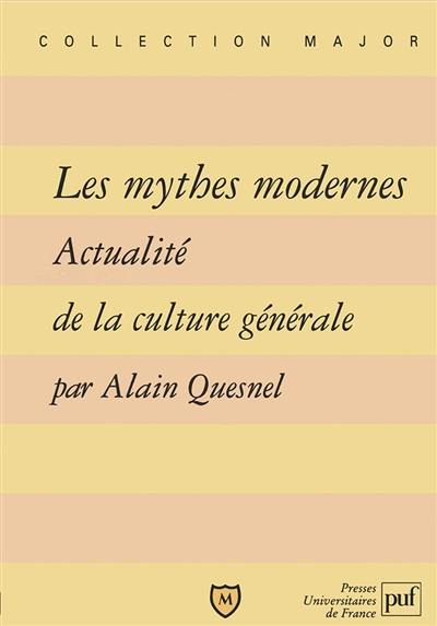 Les mythes modernes : actualité de la culture générale